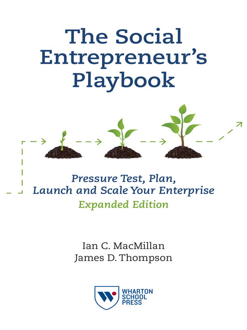 Title details for The Social Entrepreneur's Playbook, Expanded Edition by Ian C. MacMillan - Available